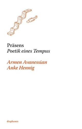 Präsens: Poetik eines Tempus