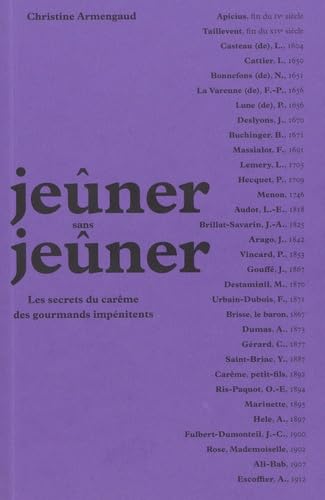 Jeûner sans jeûner: Les secrets du Carême des gourmands impénitents von EPURE