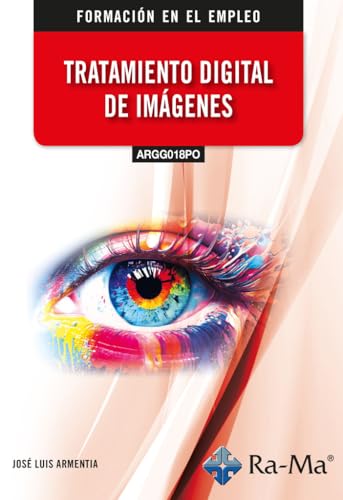 (ARGG018PO) Tratamiento digital de imágenes von RA-MA S.A. Editorial y Publicaciones
