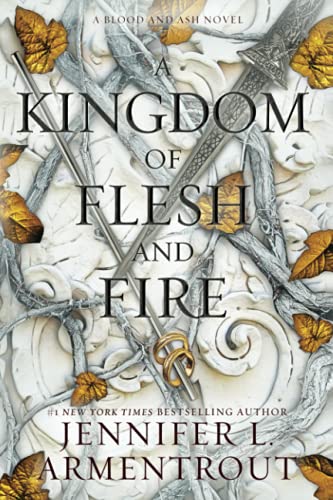 A Kingdom of Flesh and Fire (Blood and ash, 2)