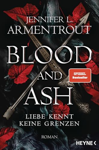 Blood and Ash – Liebe kennt keine Grenzen: Roman (Liebe kennt keine Grenzen-Reihe, Band 1) von HEYNE