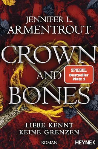 Crown and Bones – Liebe kennt keine Grenzen: Roman (Liebe kennt keine Grenzen-Reihe, Band 3) von Heyne Taschenbuch