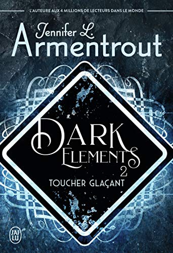 Dark Elements: Toucher glaçant (2) von J'AI LU