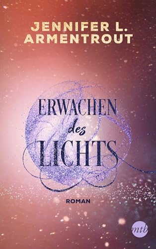 Erwachen des Lichts: Roman (Götterleuchten)