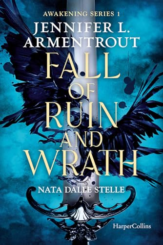 Fall of ruin and wrath. Nata dalle stelle. Awakening series (Vol. 1) von HarperCollins Italia