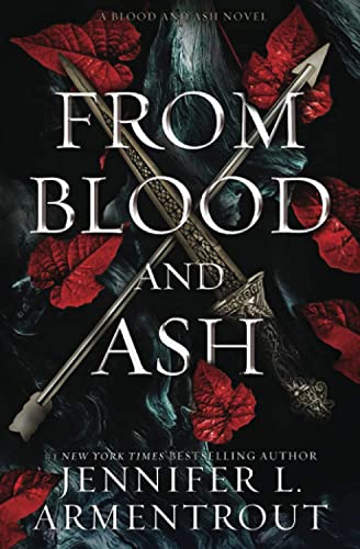 From Blood and Ash (Blood And Ash Series, Band 1)