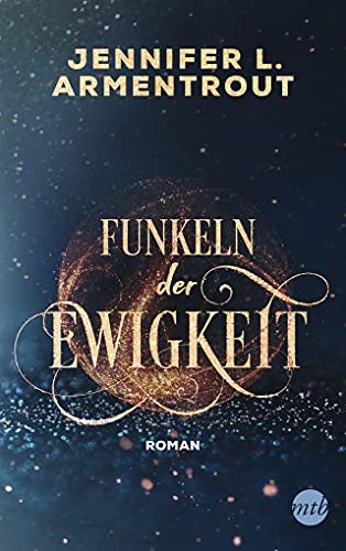 Funkeln der Ewigkeit: Roman (Götterleuchten, Band 4)