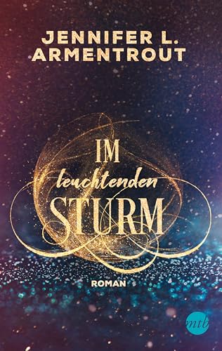 Im leuchtenden Sturm: Roman (Götterleuchten)