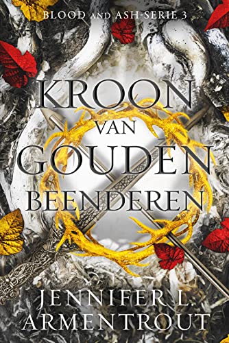 Kroon van gouden beenderen (Blood and Ash, 3)