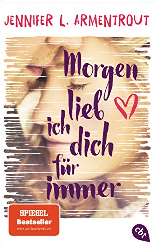 Morgen lieb ich dich für immer: Tiktok made me buy it - Der Spiegel-Bestseller erstmals im Taschenbuch