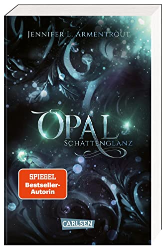 Obsidian 3: Opal. Schattenglanz: Band 3 der Fantasy-Romance-Bestsellerserie mit Suchtgefahr (3)