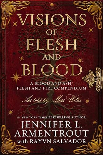Visions of Flesh and Blood: A Blood and Ash/Flesh and Fire Compendium von BLUE BOX PRESS