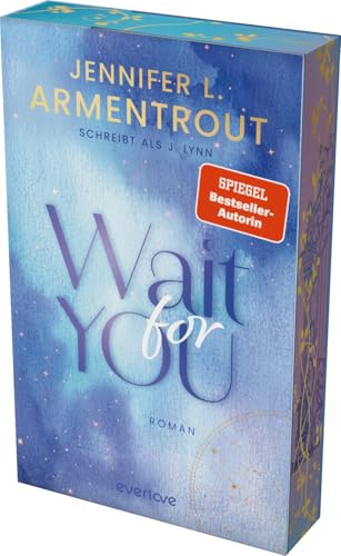 Wait for You (Wait for You 1): Roman | Mit limitiertem Farbschnitt | Verführerischer »Slow Burn«-New Adult der SPIEGEL-Bestsellerautorin von everlove