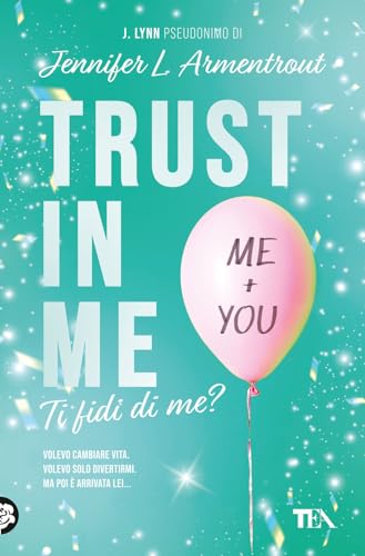 Trust in me. Ti fidi di me? (Romance best seller) von TEA