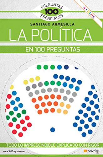 La política en 100 preguntas (100 Preguntas esenciales) von Nowtilus