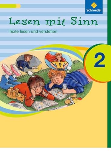 Lesen mit Sinn 2. Arbeitsheft: Texte lesen und verstehen: Arbeitsheft 2 (Lesen mit Sinn: Texte lesen und verstehen)