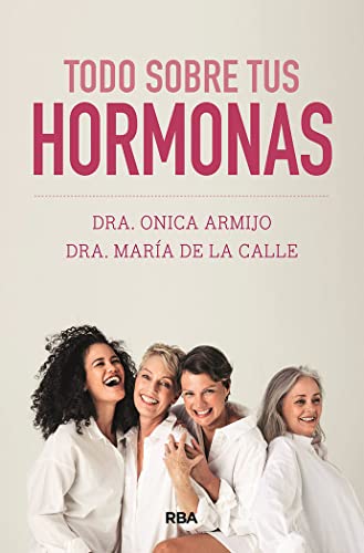 Todo sobre tus hormonas (Divulgación) von RBA Libros