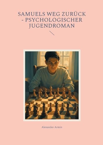 Samuels Weg zurück - Psychologischer Jugendroman von BoD – Books on Demand