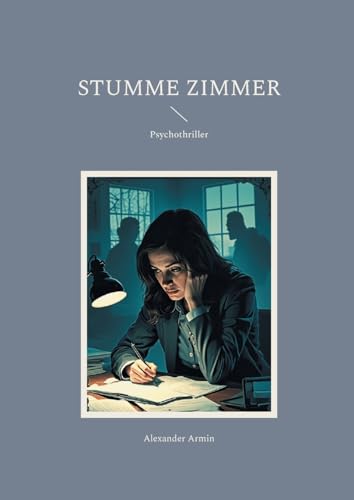 Stumme Zimmer: Psychothriller Stumme Zimmer: Psychothriller von BoD – Books on Demand
