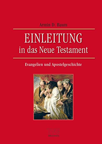 Einleitung in das Neue Testament - Evangelien und Apostelgeschichte von Brunnen-Verlag GmbH
