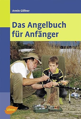Das Angelbuch für Anfänger von Ulmer Eugen Verlag