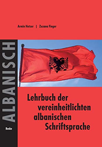 Lehrbuch der vereinheitlichten albanischen Schriftsprache von Helmut Buske Verlag