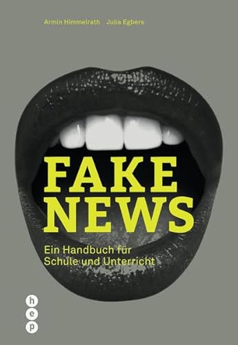 Fake News: Ein Handbuch für Schule und Unterricht
