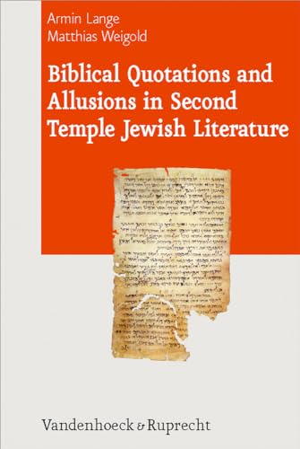 Biblical Quotations and Allusions in Second Temple Jewish Literature (Journal of Ancient Judaism. Supplements (Jaj.S)) von Vandenhoeck & Ruprecht