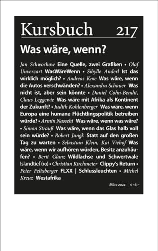 Kursbuch 217: Was wäre, wenn? von Kursbuch Kulturstiftung gGmbH