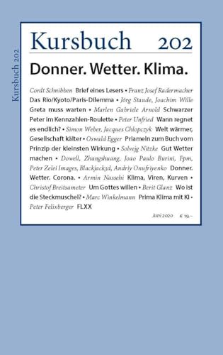 Kursbuch 202: Donner. Wetter. Klima. von Kursbuch Kulturstiftung