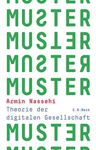 Muster: Theorie der digitalen Gesellschaft von Beck C. H.