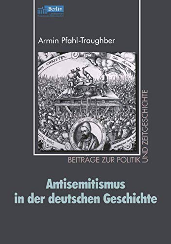 Antisemitismus in der deutschen Geschichte (Beiträge zur Politik und Zeitgeschichte) von VS Verlag für Sozialwissenschaften