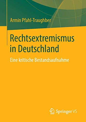 Rechtsextremismus in Deutschland: Eine kritische Bestandsaufnahme von Springer VS