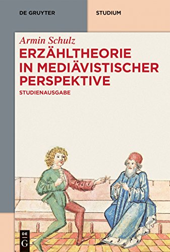 Erzähltheorie in mediävistischer Perspektive: Studienausgabe (De Gruyter Studium) von Gruyter, Walter de GmbH