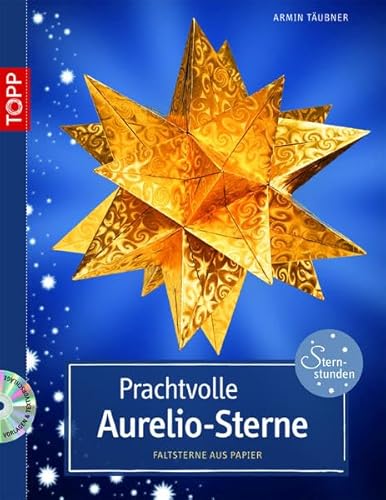 Prachtvolle Aurelio-Sterne, m. DVD: Faltsterne aus Papier