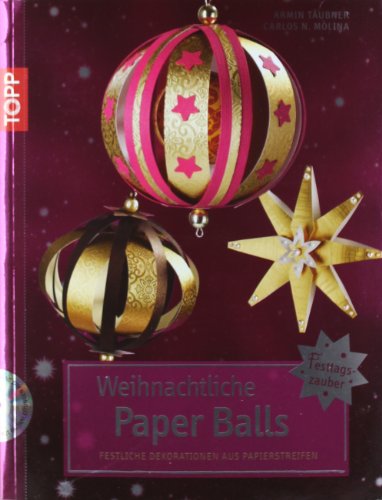 Weihnachtliche Paper Balls, m. DVD: Festliche Dekorationen aus Papierstreifen