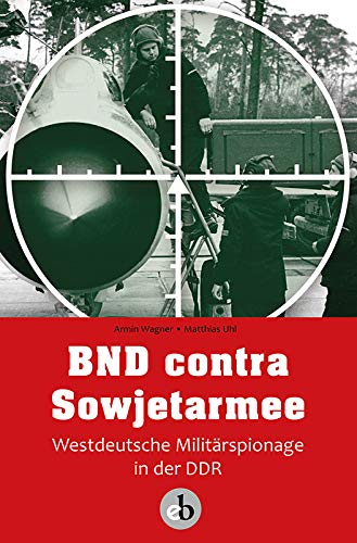 BND contra Sowjetarmee