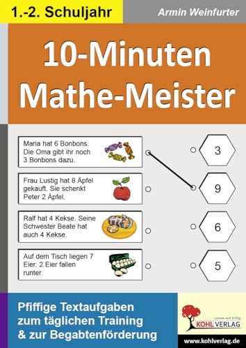 10-Minuten-Mathe-Meister 1.-2. Schuljahr: Pfiffige Textaufgaben zum täglichen Training: Pfiffige Textaufgaben zum täglichen Training im 1.-2. Schuljahr von Kohl-Verlag