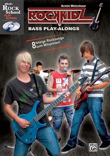 Rockkidz Bass Play-alongs: Acht fetzige Rocksongs zum Mitspielen (Alfred's Rock School Play-alongs)