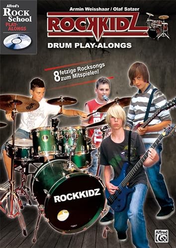 Rockkidz Drum Play-alongs: Acht fetzige Rocksongs zum Mitspielen! (Rockkidz Play-alongs)