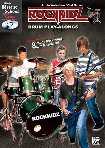 Rockkidz Drum Play-alongs: Acht fetzige Rocksongs zum Mitspielen! (Rockkidz Play-alongs) von Alfred Music
