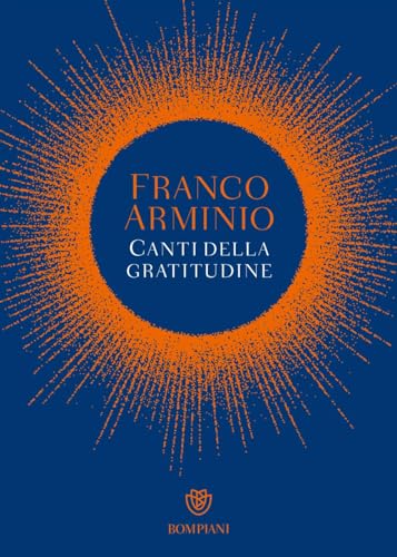 Canti della gratitudine (Narratori italiani) von Bompiani