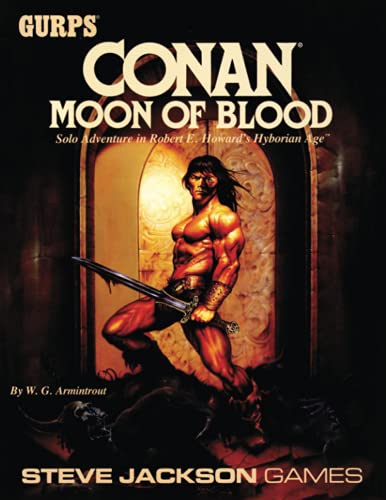 GURPS Conan: Moon of Blood: Solo Adventure in Robert E. Howard's Hyborian Age von Steve Jackson Games Incorporated