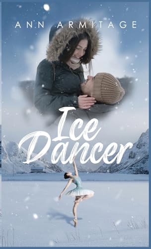 Ice Dancer: The First of a Series of Three Books In which members of the same family tell the very different stories of the lives they lived. Ice Dancer: The First of a Series of Three Books In which members of the same family tell the very different stories of the lives they lived.