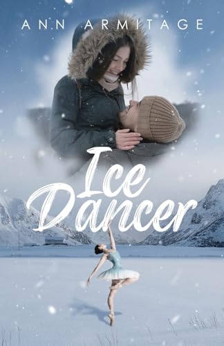 Ice Dancer: The First of a Series of Three Books In which members of the same family tell the very different stories of the lives they lived.
