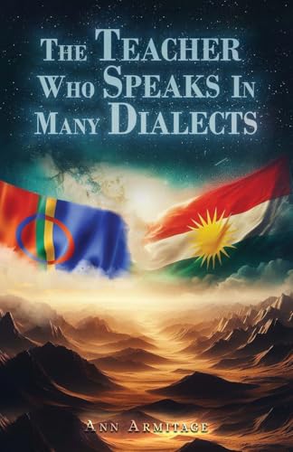 The Teacher Who Speaks In Many Dialects von Self Publishing