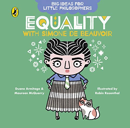 Big Ideas for Little Philosophers: Equality with Simone de Beauvoir von Puffin