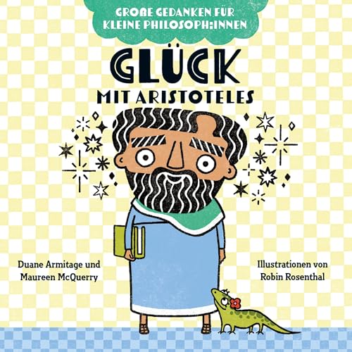 Glück mit Aristoteles: Philosophieren mit Kindern. Bilderbuch über Gefühle für Kinder von 2 bis 4. Fördert Empathie und soziale Kompetenz. Gedanken über den Sinn des Lebens für kleine Philosoph:innen Glück mit Aristoteles: Philosophieren mit Kindern. Bilderbuch über Gefühle für Kinder von 2 bis 4. Fördert Empathie und soziale Kompetenz. Gedanken über den Sinn des Lebens für kleine Philosoph:innen