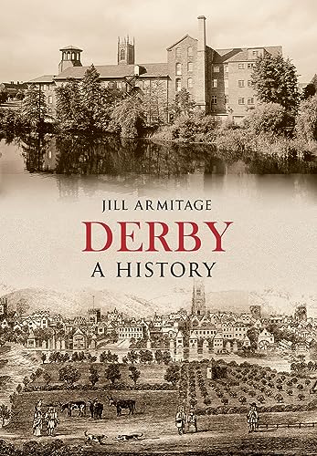 Derby A History von Amberley Publishing