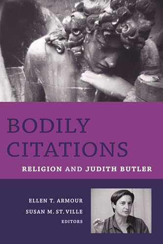 Bodily Citations: Religion and Judith Butler (Gender, Theory, and Religion) von Columbia University Press